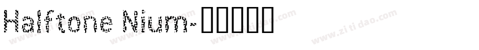 Halftone Nium字体转换
